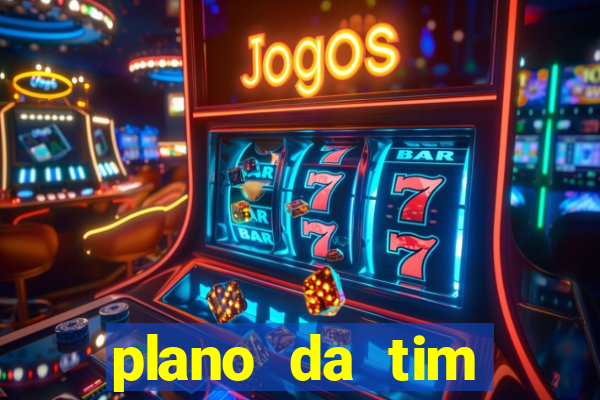 plano da tim internet ilimitada